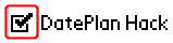 DatePlan Hack is enabled
